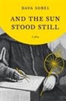 Dava Sobel - And the Sun Stood Still