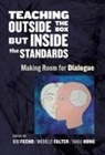 Bob (EDT)/ Falter Fecho, Michelle Falter, Michelle M. Falter, Bob Fecho, Xiaoli Hong - Teaching Outside the Box but Inside the Standards