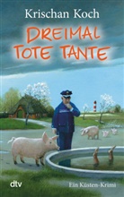 Krischan Koch - Dreimal Tote Tante