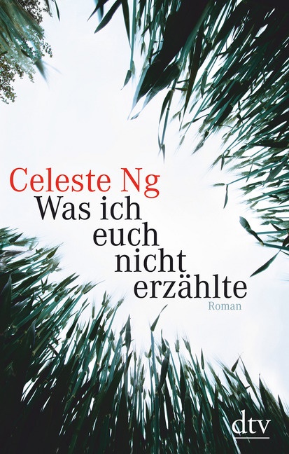 Celeste Ng - Was ich euch nicht erzählte - Roman