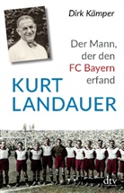 Dirk Kämper - Kurt Landauer