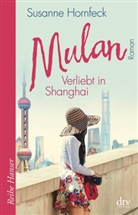 Susanne Hornfeck - Mulan Verliebt in Shanghai