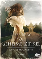 Libba Bray - Der geheime Zirkel II Circes Rückkehr
