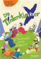 Dagmar Geisler, Dagmar Geisler - Die Tintenkleckser - Mit Schlafsack in die Schule