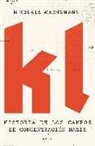 Nikolaus Wachsmann - KL : historia de los campos de concentración nazis