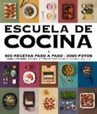 Varios Autores - Escuela de cocina (edición actualizada): 500 recetas paso a paso - 3000 fotos