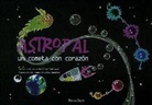 José Julio Fernández Rodríguez, Laura González González - Astropal. Un cometa con corazón
