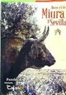 Ignacio Moreno de Terry Enríquez, Rafael Peralta - MIURA Y SEVILLA