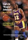 Máximo José Tobías Rubio - Earvin 'Magic' Johnson : empieza el espectáculo