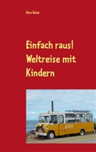 Vera Geier - Einfach raus!