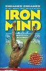 Enhamed Enhamed Mohamed - Iron Mind : el poder está en tu mente