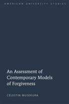 Celestin Musekura, Célestin Musekura - An Assessment of Contemporary Models of Forgiveness