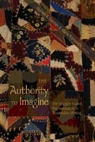 B Garman, B Garman, Noreen B. Garman, Mari Piantanida, Maria Piantanida - The Authority to Imagine