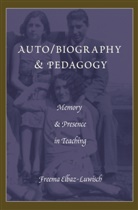 Freema Elbaz-Luwisch - Auto/biography & Pedagogy