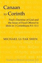 Michael Li-Tak Shen - Canaan to Corinth