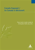 Pierre Anctil, André Loiselle, Christopher Rolfe - Canada Exposed / Le Canada à découvert