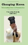 Min-Sun Kim, Judith N. Martin, T. Youn-Ja Shim - Changing Korea