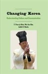 Min-Sun Kim, Judith N. Martin, T. Youn-ja Shim - Changing Korea