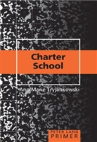 Anne Marie Tryjankowski - Charter School Primer