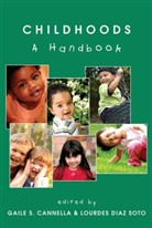 Gaile S. Cannella, Diaz Soto, Lourde Diaz Soto, Lourdes Diaz Soto, S Cannella, S Cannella... - Childhoods