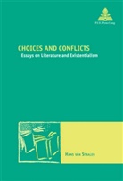 Hans van Stralen, Hans van Stralen - Choices and Conflicts