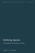 John S Wilkins, John S. Wilkins - Defining Species
