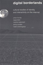Johan Fornaes, Joha Fornäs, Johan Fornäs, Johan et Fornäs, Kajsa Klein, Martina Ladendorf... - Digital Borderlands