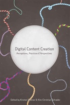 Christian Schrøder, Christian Schrøder, Ki Christian Schrøder, Kim Christian Schrøder, Drotner, Drotner... - Digital Content Creation