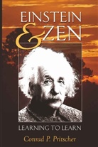 Conrad P Pritscher, Conrad P. Pritscher - Einstein and Zen