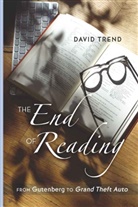 David Trend - The End of Reading