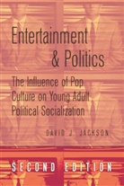 David Jackson, David J. Jackson - Entertainment and Politics