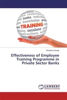 Elizabeth George - Effectiveness of Employee Training Programme in Private Sector Banks