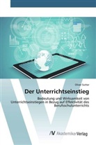 Oliver Sutter - Der Unterrichtseinstieg