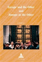 Bo Strath, Bo Stråth - Europe and the Other and Europe as the Other