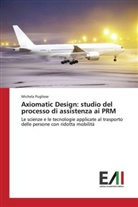 Michela Pugliese - Axiomatic Design: studio del processo di assistenza ai PRM
