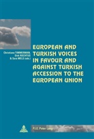 Sara Mels, Dirk Rochtus, Christiane Timmerman - European and Turkish Voices in Favour and Against Turkish Accession to the European Union