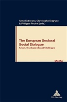 Christophe Degryse, Anne Dufresne, Philippe Pochet - The European Sectoral Social Dialogue