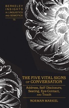 Norman Markel - The Five Vital Signs of Conversation