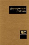 Gale, Lawrence J. Trudeau - Shakespearean Criticism: Excerpts from the Criticism of William Shakespeare's Plays & Poetry, from the First Published Appraisals to Current Ev