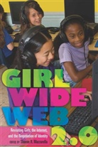 Sharon R. Mazzarella, Sharo R Mazzarella, Sharon R Mazzarella - Girl Wide Web 2.0