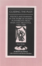 Ann Witte, Anne Witte - Guiding the Plot