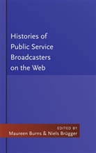 Niels Brugger, Brügger, Niel Brügger, Niels Brügger, BURNS, Burns... - Histories of Public Service Broadcasters on the Web