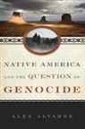 Alex Alvarez, Alvarez Alex - Native America and the Question of Genocide