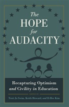 Keit Howard, Keith Howard, Il-Hee Kim, Terri Jo Swim - The Hope for Audacity