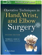 Thomas Hunt, Thomas R. Hunt, Thomas R. Hunt - Operative Techniques in Hand, Wrist, and Elbow Surgery