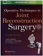 Javad Parvizi, Javad Rothman Parvizi, Javad Parvizi, Richard H. Rothman - Operative Techniques in Joint Reconstruction Surgery