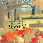 Sally Zolkosky Labadie, Sally Zolkosky LaBadie, Jeremiah - What's Under All Those Leaves?