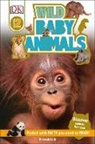 Deborah Lock, Karen Wallace - DK Readers L2: Wild Baby Animals