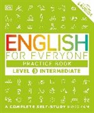 DK, DK Publishing, Inc. (COR) Dorling Kindersley, Barbara MacKay, DK Publishing - English for Everyone, Level 3