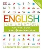 DK, DK Publishing, Inc. (COR) Dorling Kindersley, Gill Johnson, DK Publishing - English for Everyone 3 Intermediate Course Book